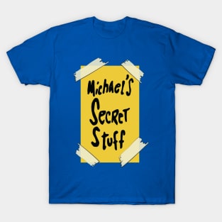 Michael's Secret Stuff T-Shirt